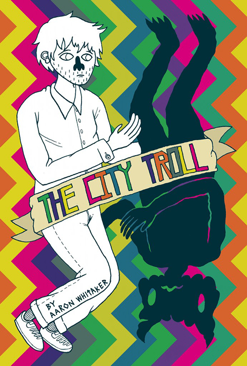 Cover for The City Troll by Aaron Whitaker
