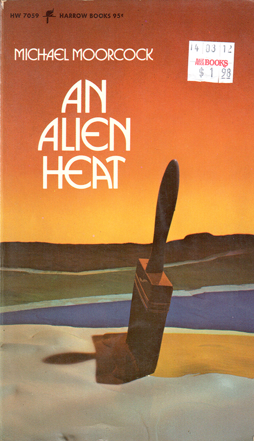 An Alien Heat written by Michael Moorcock cover by Sue Greene