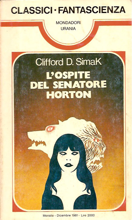 L'Ospite del Senatore Horton, Italian translation of The Werewolf Principle by Clifford D Simak, cover by Karel Thole