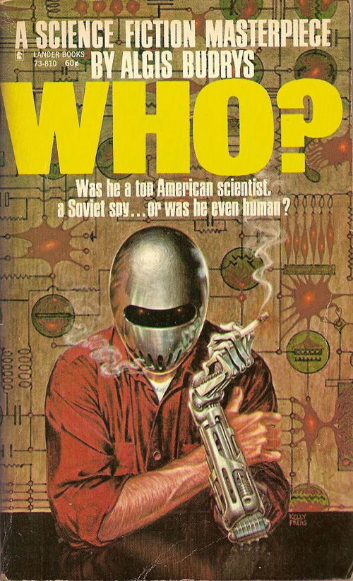 Who by Algis Budrys, cover by Frank Kelly Freas