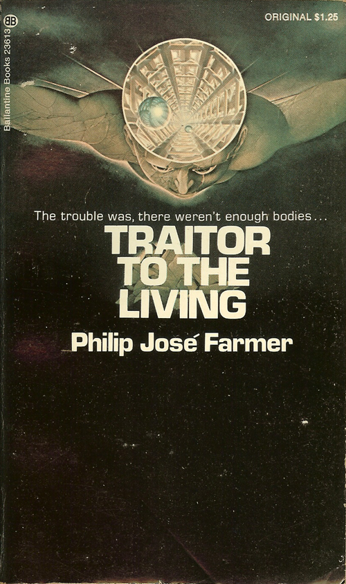 Traitor to the Living by Philip Jose Farmer