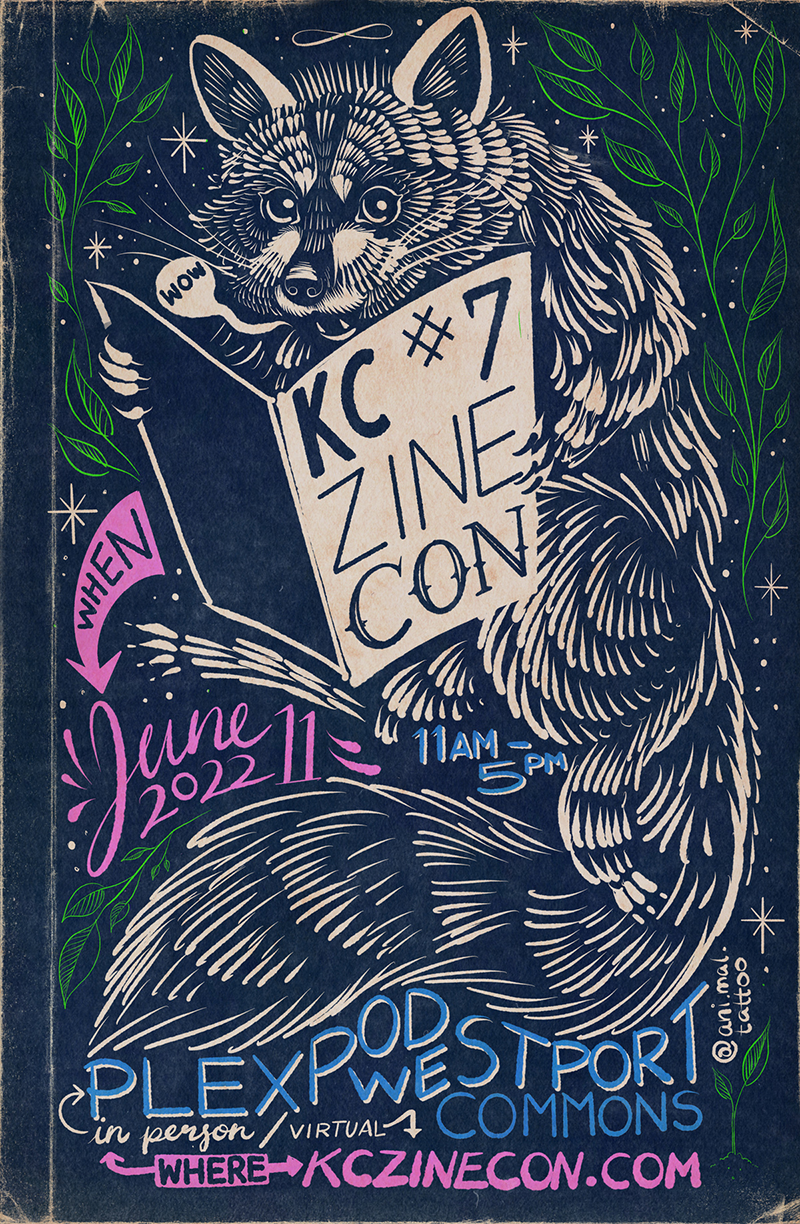 Poster for Kansas City Zine Con 7 with the following info: June 11, 2022, 11am to 5pm, in person at Plexpod Westport Commons, virtual at kczinecon.com